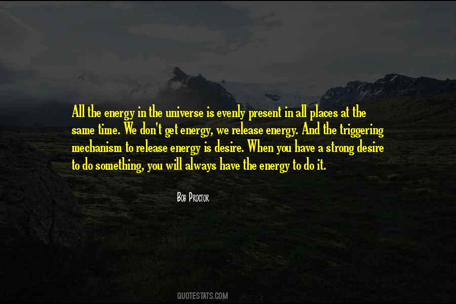 Strong Energy Quotes #1685039