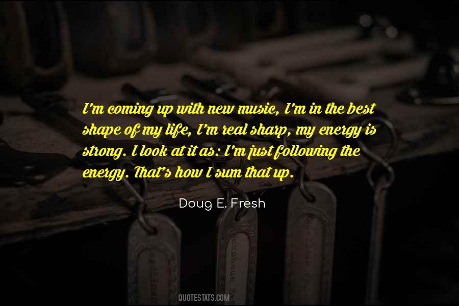 Strong Energy Quotes #1702223