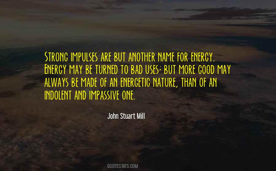 Strong Energy Quotes #1841125