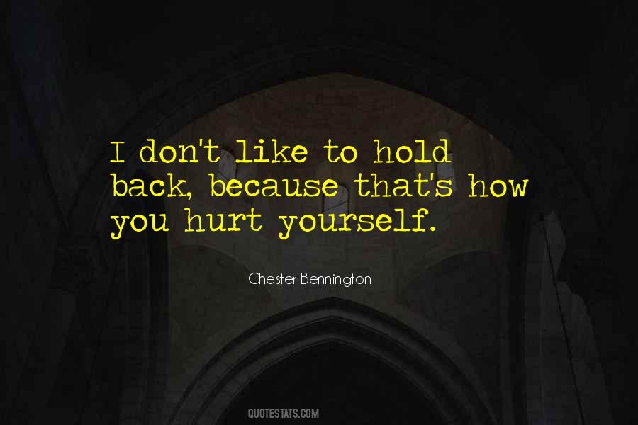 Don't Hold Yourself Back Quotes #1638820