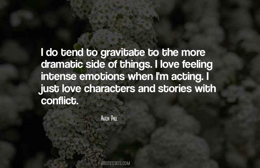 Acting Off Emotions Quotes #145176