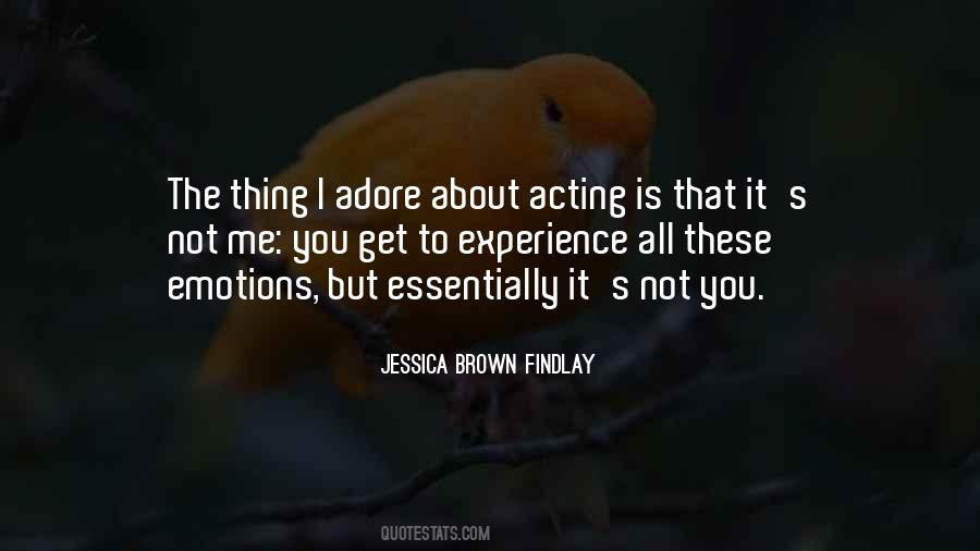 Acting Off Emotions Quotes #730960