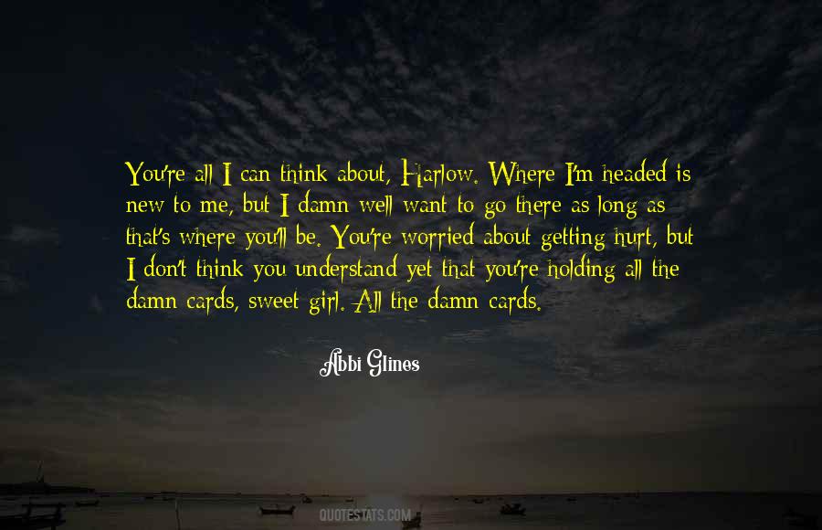 Don't Hurt A Girl Quotes #949825