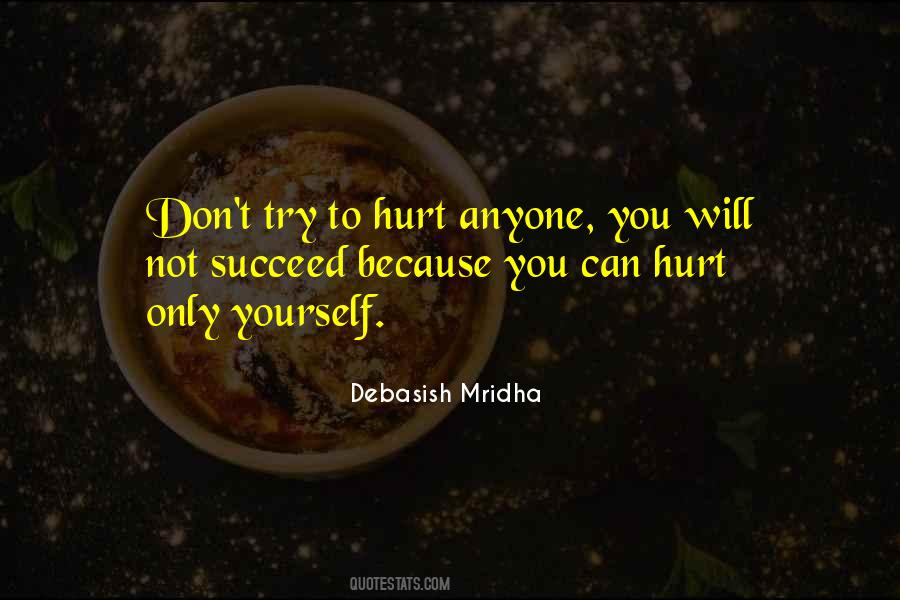 Don't Hurt Anyone Quotes #994035
