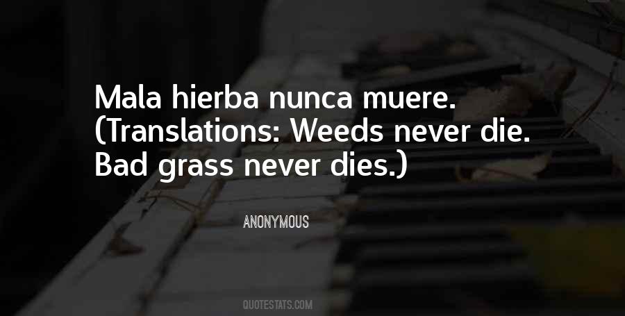Bad Grass Quotes #1065941