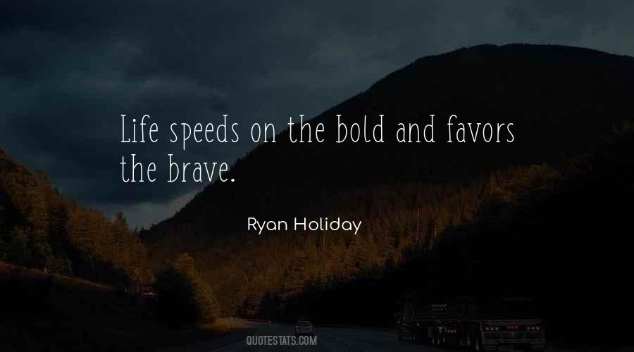 Favors The Brave Quotes #1617186