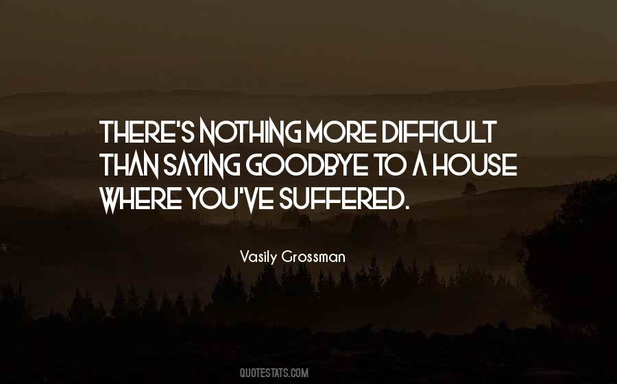 Goodbye Home Quotes #116514
