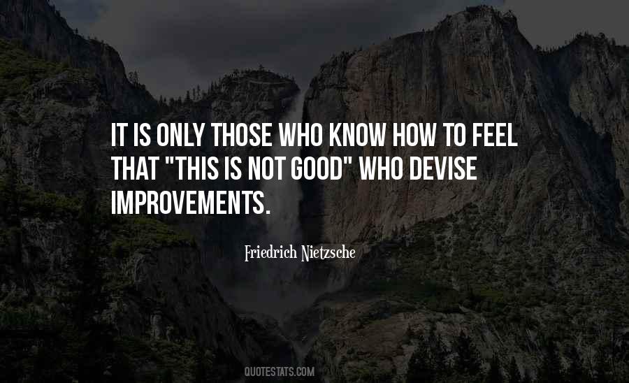 Feels Good To Feel Good Quotes #1164948