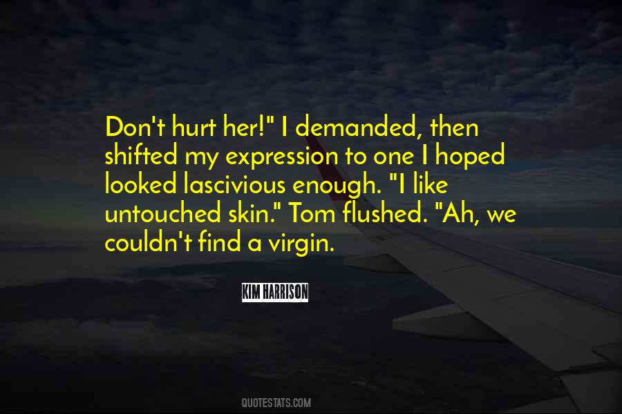 Don't Hurt Quotes #131510