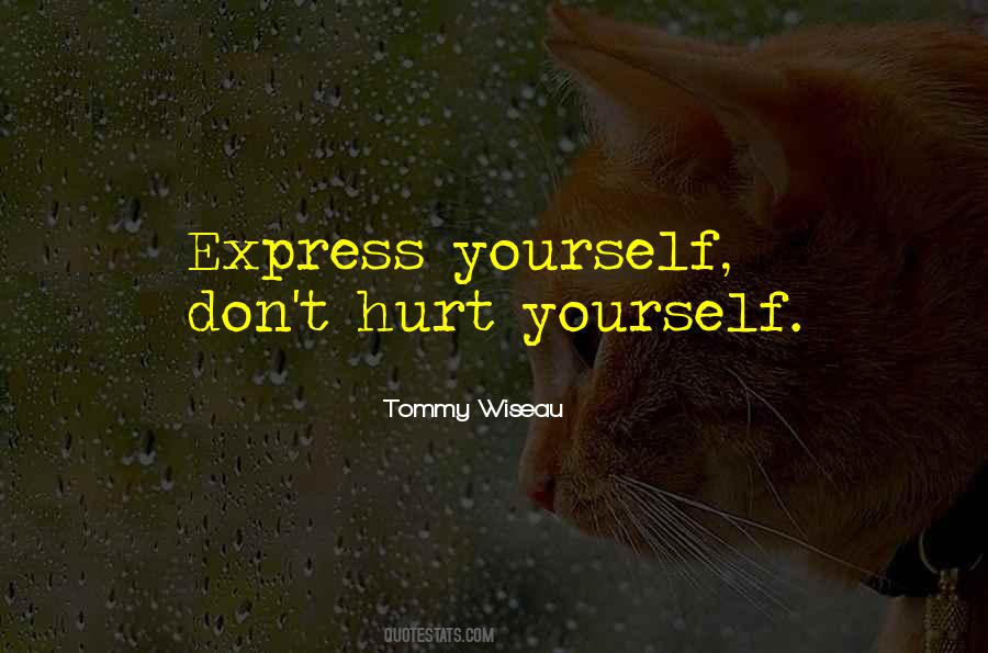 Don't Hurt Quotes #694340