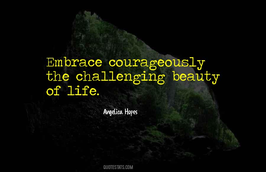 Embrace The Beauty Quotes #1018060