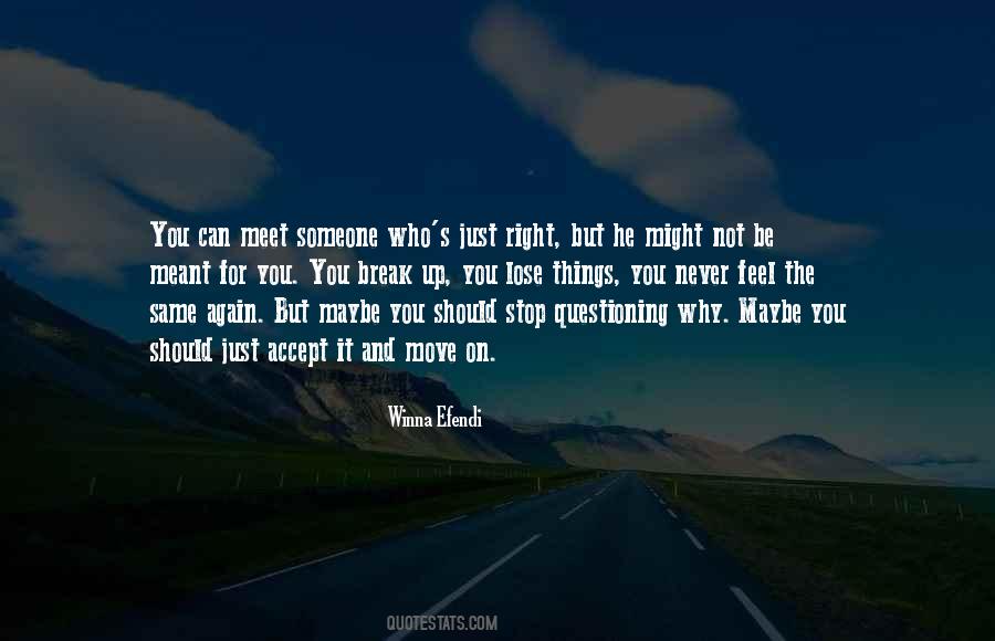Stop Questioning Me Quotes #1536166