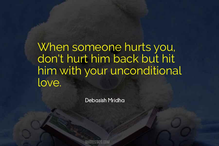 Don't Hurt Someone You Love Quotes #152298