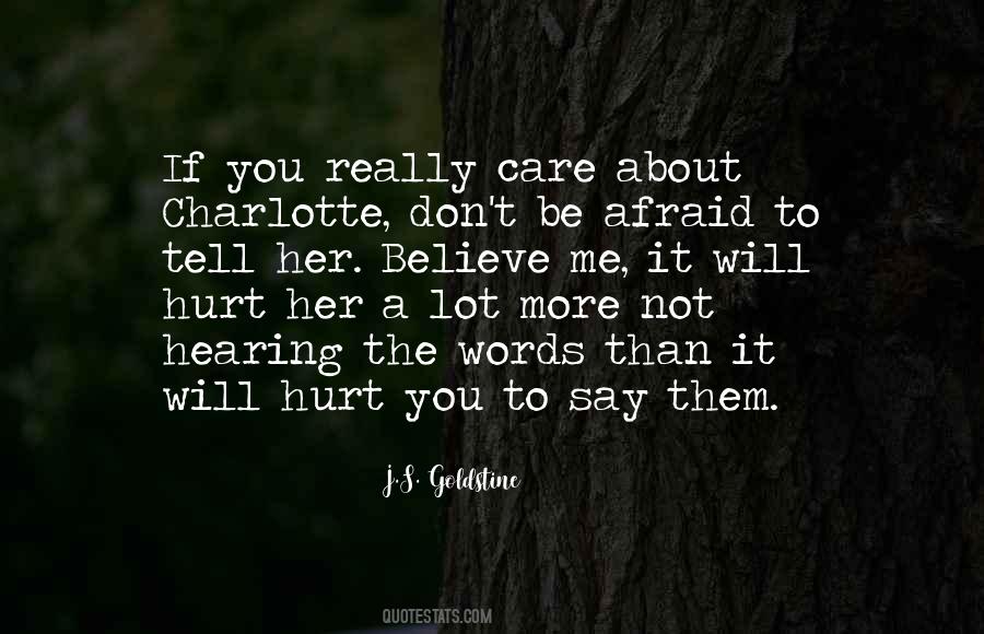 Don't Hurt Someone You Love Quotes #176235