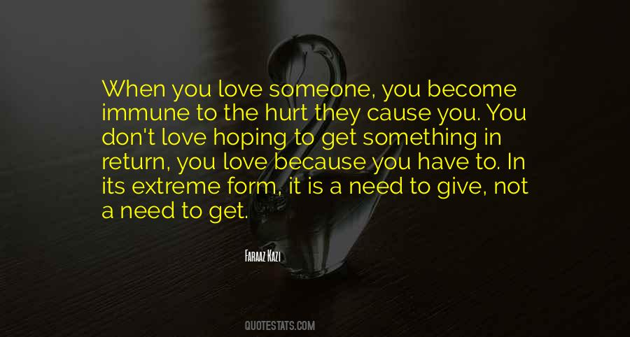 Don't Hurt Someone You Love Quotes #344572