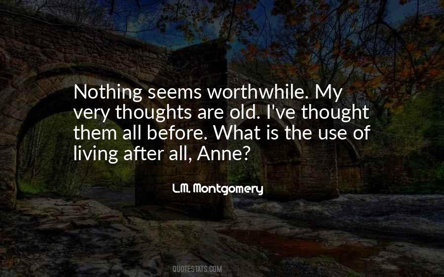 Nothing Worthwhile Quotes #1191544