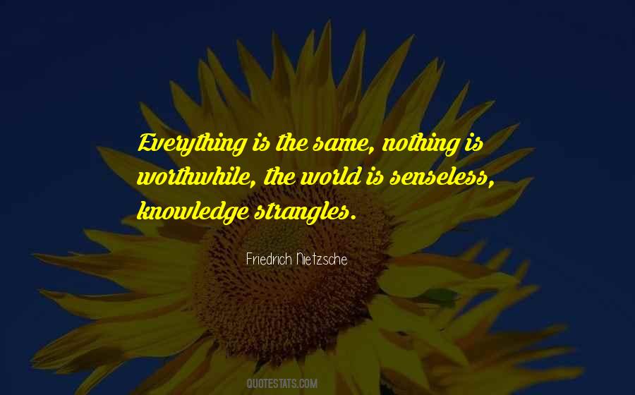 Nothing Worthwhile Quotes #1592203