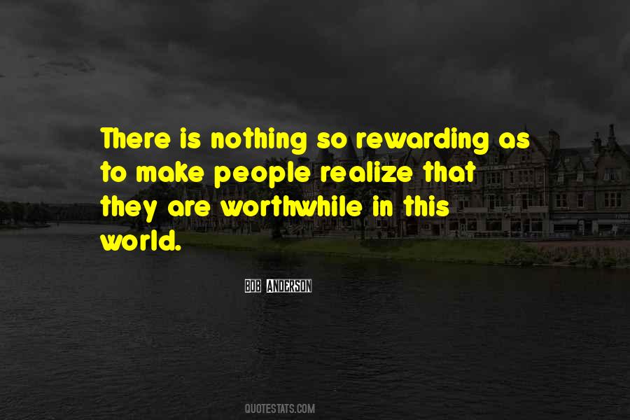 Nothing Worthwhile Quotes #647627