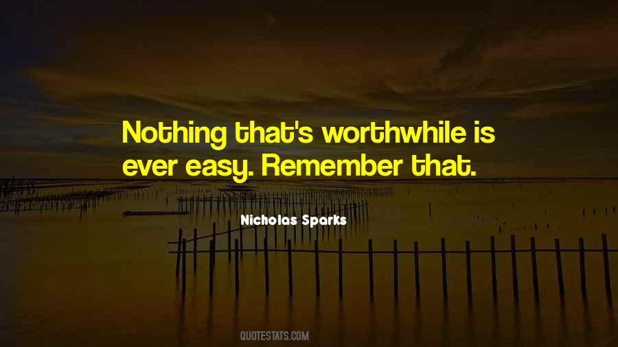 Nothing Worthwhile Quotes #710167