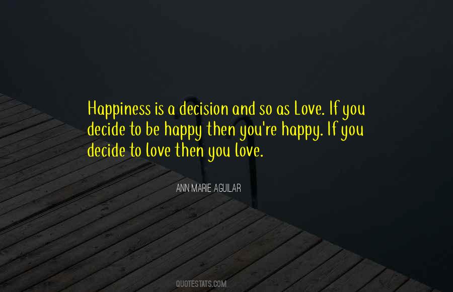 Love Is A Decision Quotes #1234388
