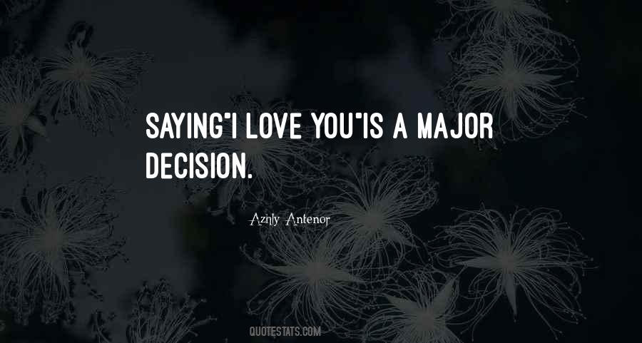 Love Is A Decision Quotes #1488857