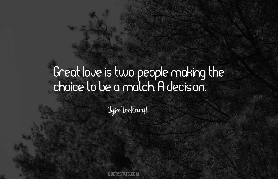 Love Is A Decision Quotes #1608255