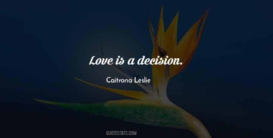 Love Is A Decision Quotes #263783