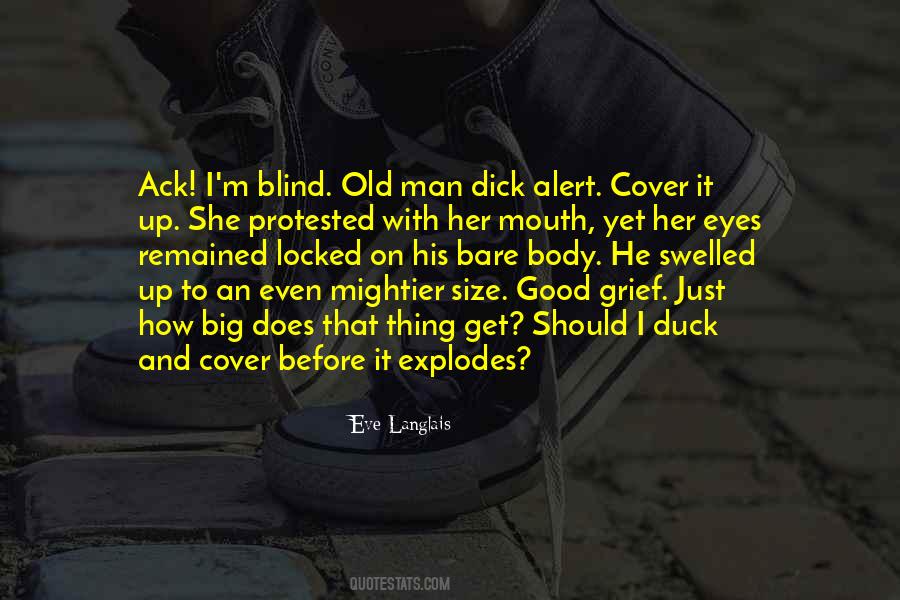 Just An Old Man Quotes #1185474