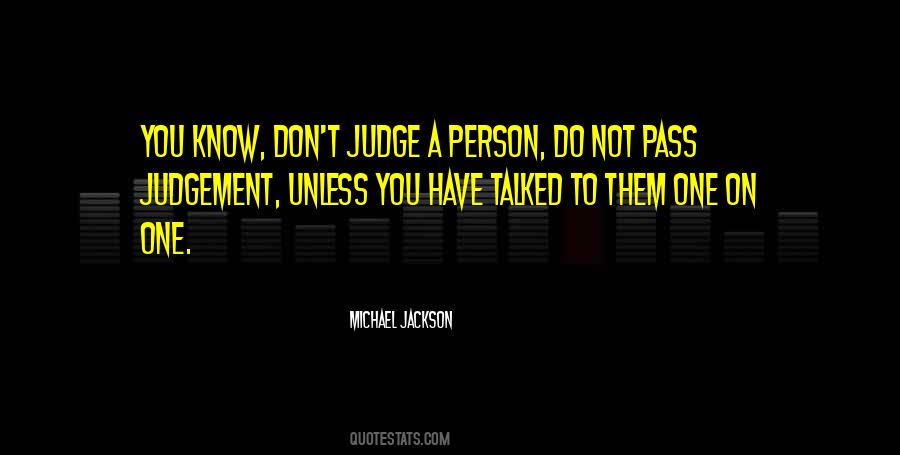 Don't Judge A Person Quotes #1575568