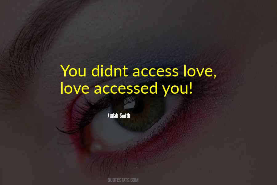 He Didnt Love You Quotes #784173