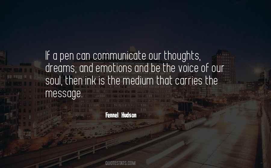 The Medium Is The Message Quotes #359534