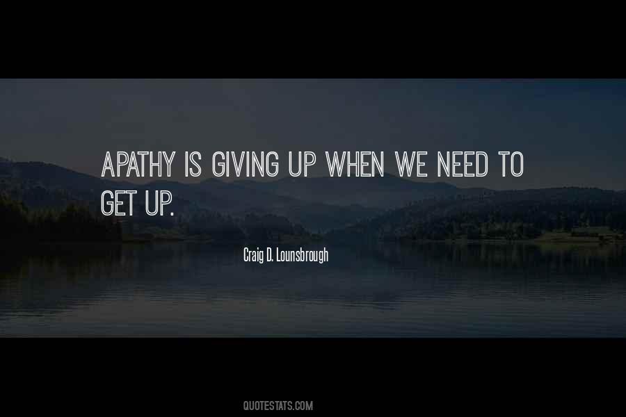 Give Up Strength Quotes #1552104
