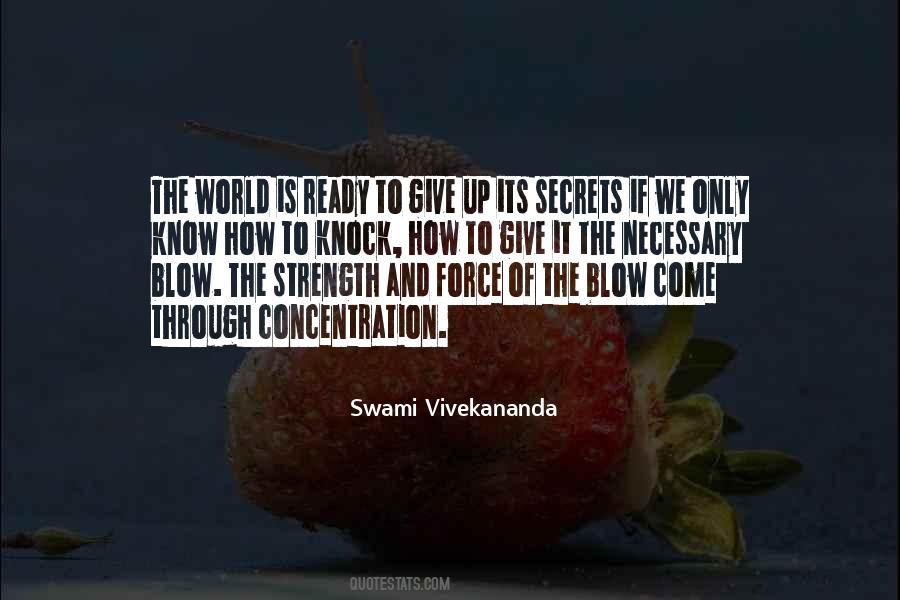 Give Up Strength Quotes #627132