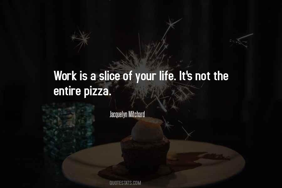 Quotes About Work Of Life #4206