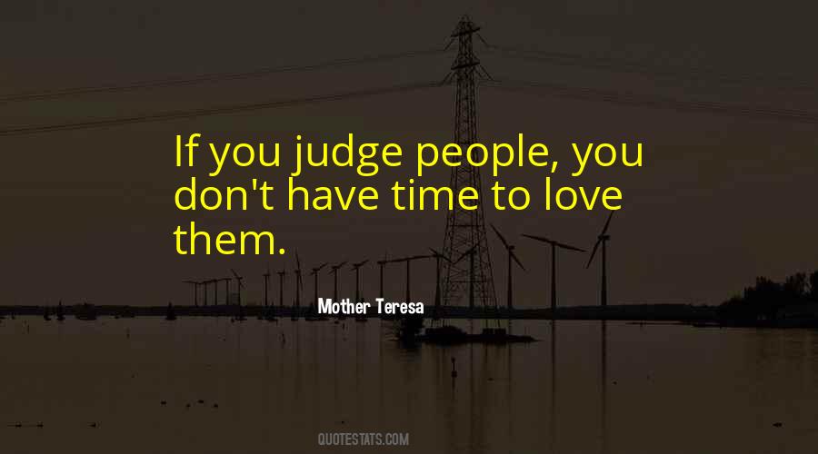 Don't Judge Me Love Quotes #1190073