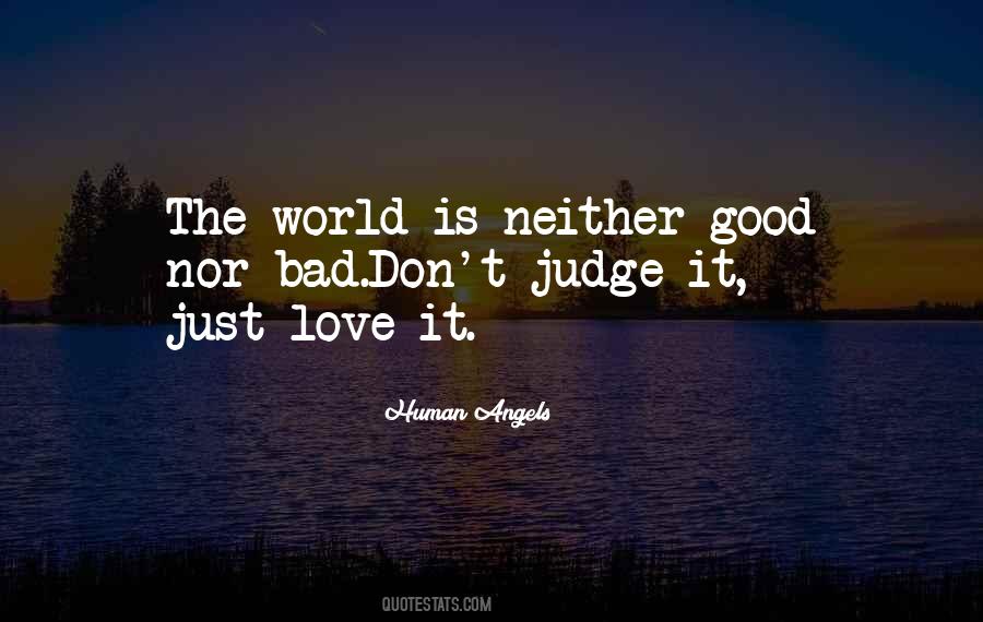 Don't Judge Me Love Quotes #1417408