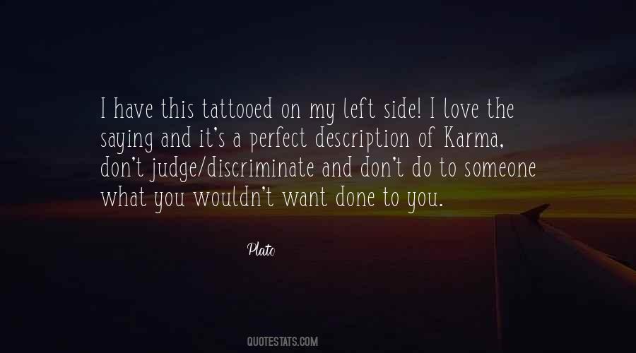 Don't Judge Me Love Quotes #227966