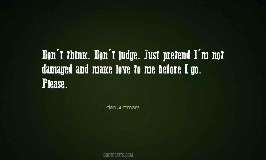 Don't Judge Me Love Quotes #902046