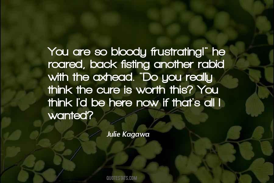 You Are The Cure Quotes #881235