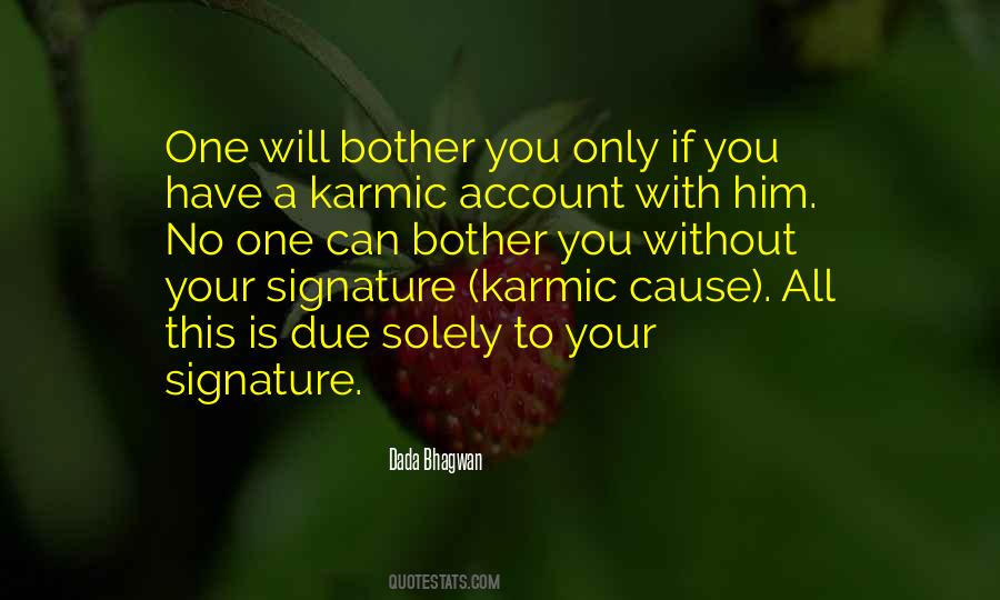 Karma Will Get Them Quotes #21966