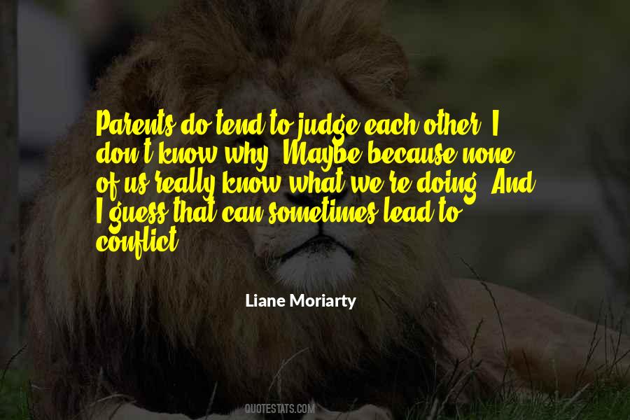 Don't Judge What You Don't Know Quotes #123168