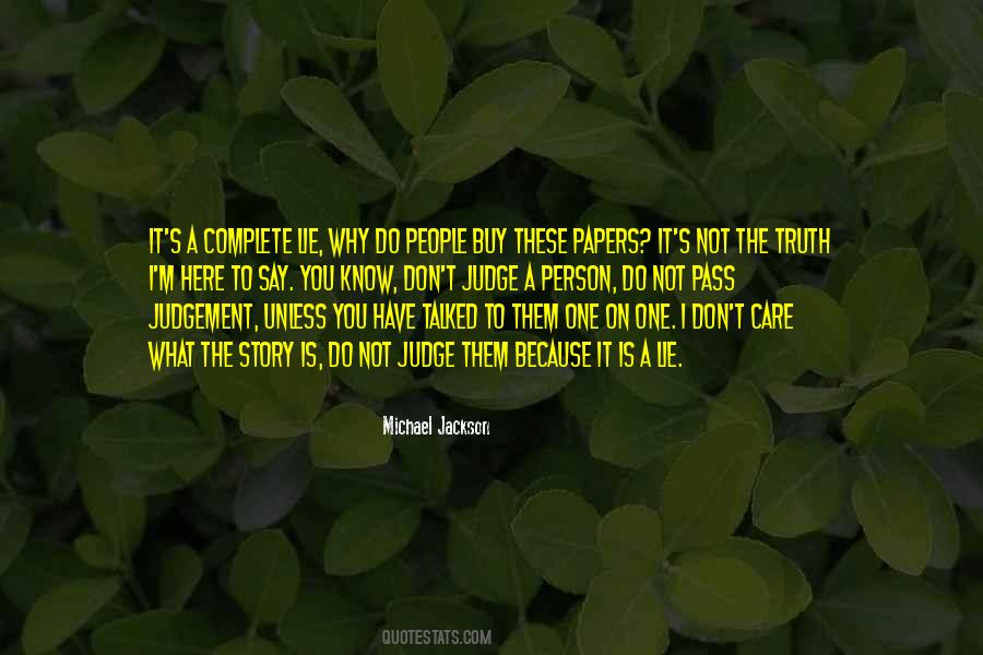 Don't Judge What You Don't Know Quotes #1307426