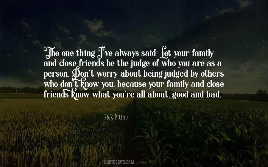 Don't Judge What You Don't Know Quotes #1804241
