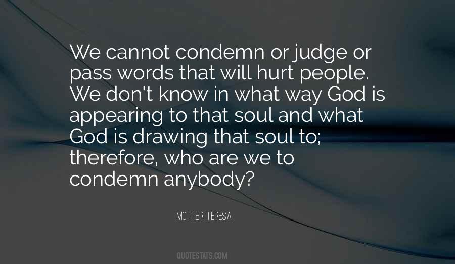 Don't Judge What You Don't Know Quotes #491943