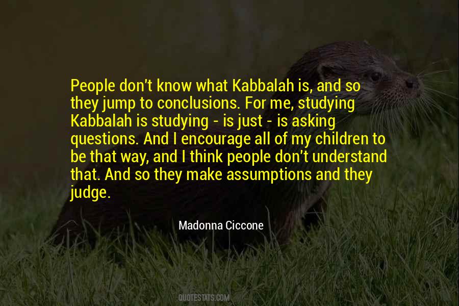 Don't Judge What You Don't Know Quotes #572688