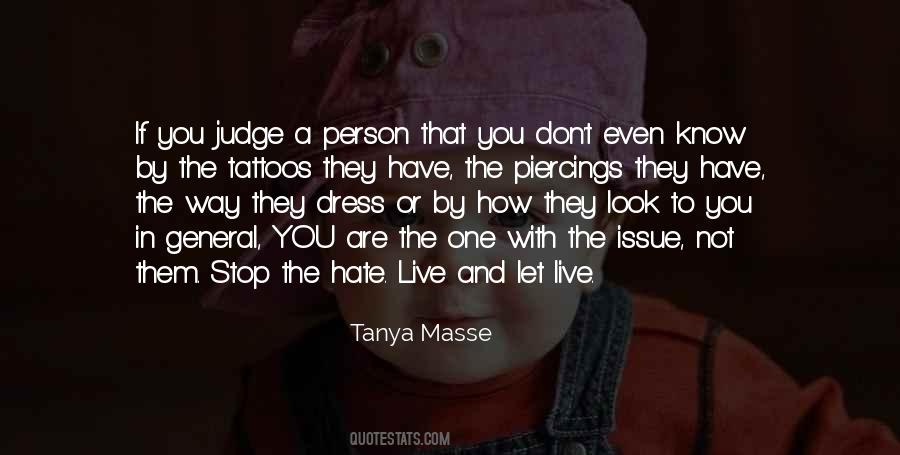 Don't Judge What You Don't Know Quotes #671809