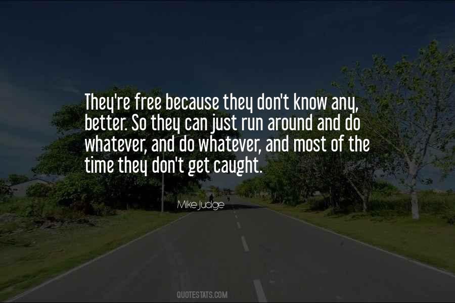 Don't Judge What You Don't Know Quotes #672591