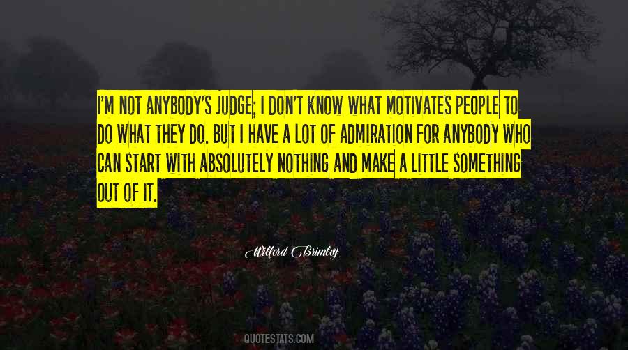 Don't Judge What You Don't Know Quotes #974504