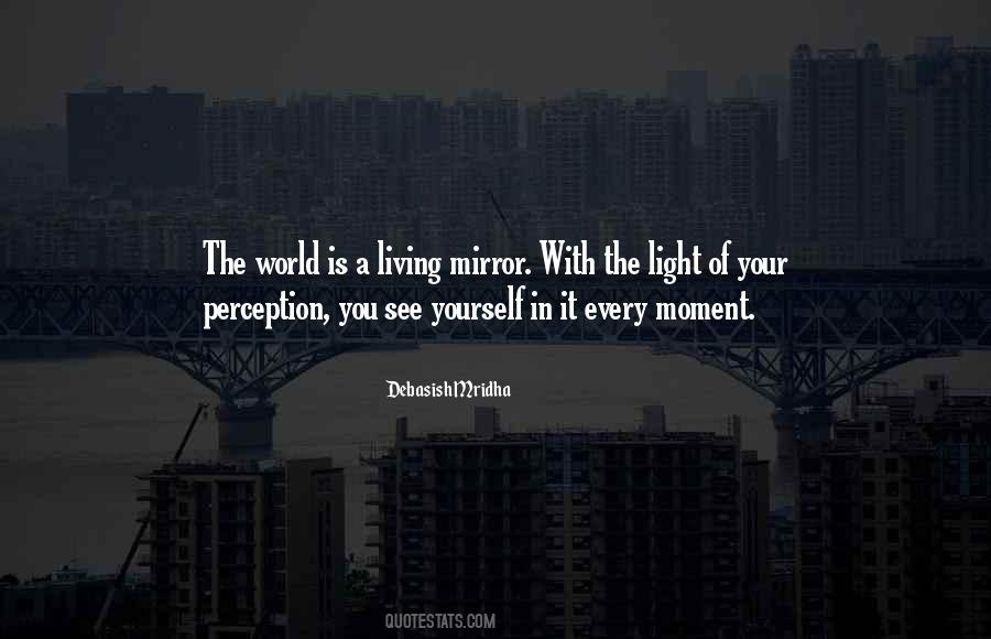 See Yourself In The Mirror Quotes #1339689