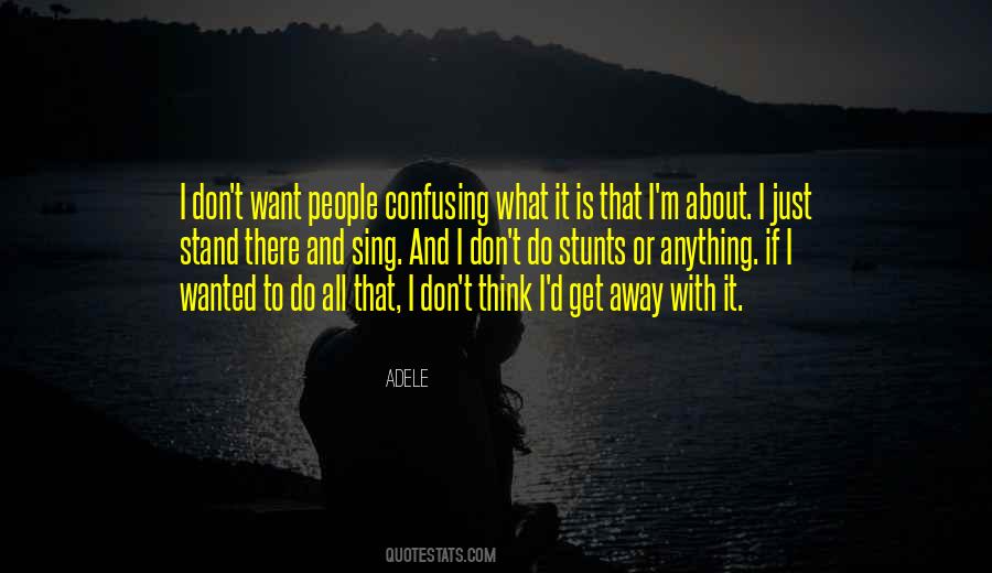 Don't Just Stand There Quotes #1846792 Don't Just Stand There Quotes #1846792